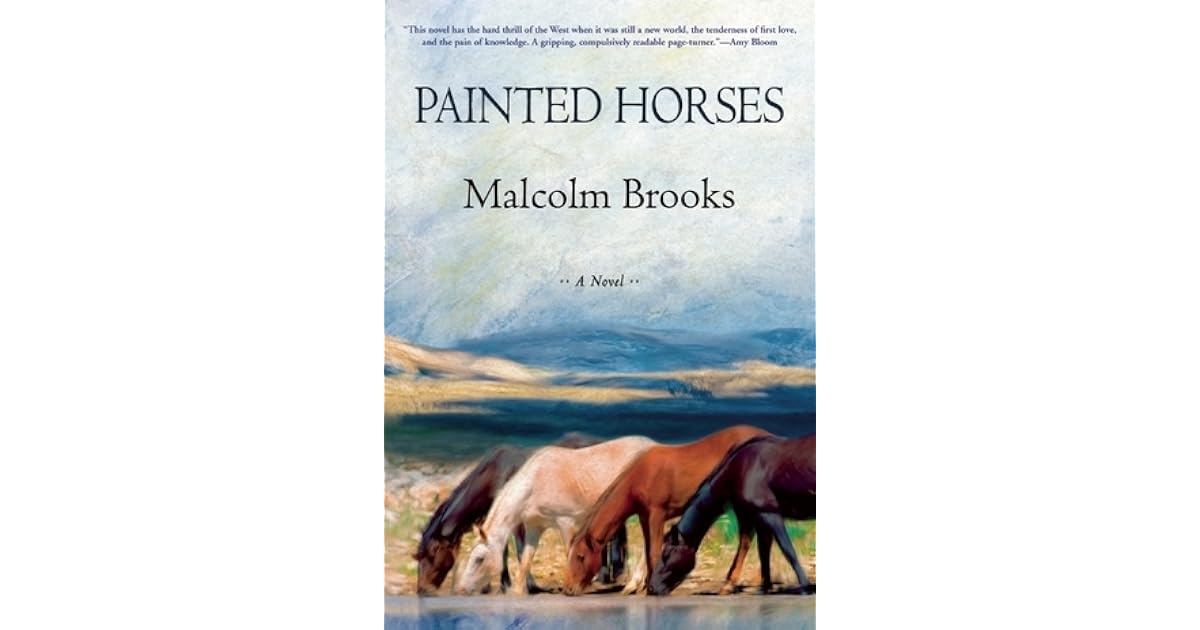 Painted Horses by Malcolm Brooks