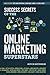 Success Secrets of the Onli...