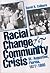 Racial Change and Community Crisis by David R. Colburn