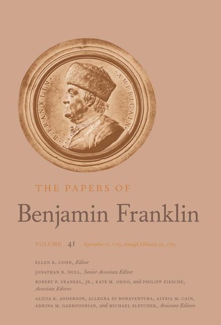 The Papers of Benjamin Franklin: Volume 41: September 16, 1783, through February 29, 1784