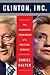 Clinton, Inc.: The Audacious Rebuilding of a Political Machine