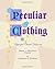 Peculiar Clothing: Episcopal Church Vestments: History, Illustrations, Patterns