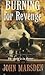 Burning For Revenge by John Marsden