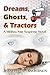 Dreams, Ghosts, & Tractors (A Melissa Mae Suspence Novel, #1)