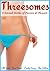 THREESOMES: 4 Sensual Stories of Passion & Pleasure