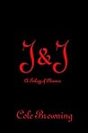 J&J - A Trilogy of Pleasure by Cole Browning