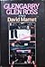 Glengarry Glen Ross by David Mamet