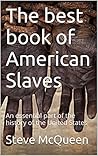 The best books of American Slaves: An essential part of the history of the United States The best books of American Slaves: An essential part of the history of the United States