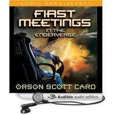 First Meetings: In the Enderverse