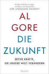Die Zukunft: Sechs Kräfte, die unsere Welt verändern