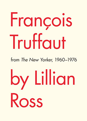 Francois Truffaut from The New Yorker, 1960-1976 (Paperback)