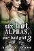 Six Hot Alphas, One Bad Girl 3