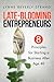 Late-Blooming Entrepreneurs: Eight Principles for Starting a Business After Age 40
