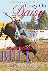 Crazy on Daisy / Right Kinda Bull by Lilly Christine