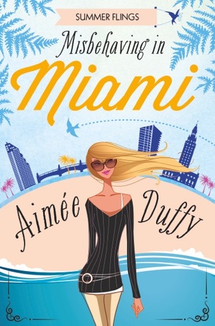 Misbehaving in Miami (Summer Flings #2)