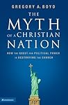 The Myth of a Christian Nation by Gregory A. Boyd