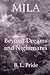 Mila: Beyond Dreams and Nig...
