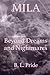 Mila: Beyond Dreams and Nightmares