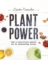 Plant Power: vind je natuurlijke gewicht met de plantaardige keuken
