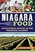 Niagara Food: A Flavourful ...