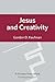 Jesus and Creativity