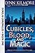 Cubicles, Blood, and Magic (Dorelai Chronicles, Book One)