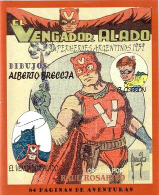 El Vengador Alado - Tomo 1 (Superhéroes argentinos: El vengador alado, #1)