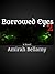Borrowed Eyes 2 (Borrowed Eyes Trilogy)