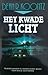 Het kwade licht by Dean Koontz