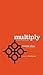 Multiply: Disciples Making Disciples
