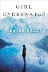 Girl Underwater by Claire Kells