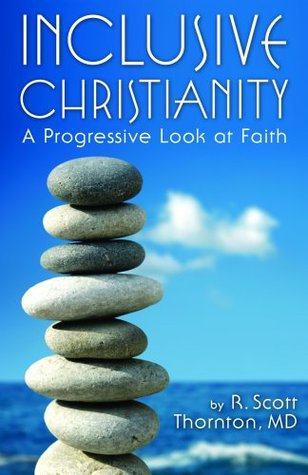 Inclusive Christianity: A Progressive Look at Faith (Paperback)