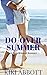 Do-Over Summer: (Short Story-18,000 Words) (A Daniels Island Romance)