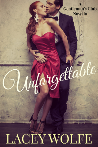 Unforgettable (Gentleman's Club, #1)