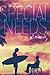 Special Needs: The Complete...