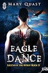 Eagle Dance (Legend of the Spirit, #2)