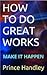 How to Do Great Works by Prince Handley