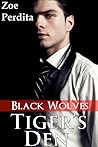 Tiger's Den: Black Wolves (Haven City, #5)