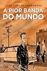 A Pior Banda do Mundo 2 (A Pior Banda do Mundo, #4-6)