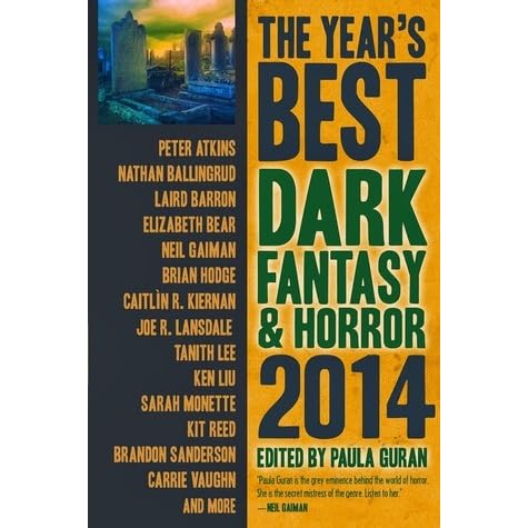The Year S Best Dark Fantasy Horror 2014 Edition By Paula Guran