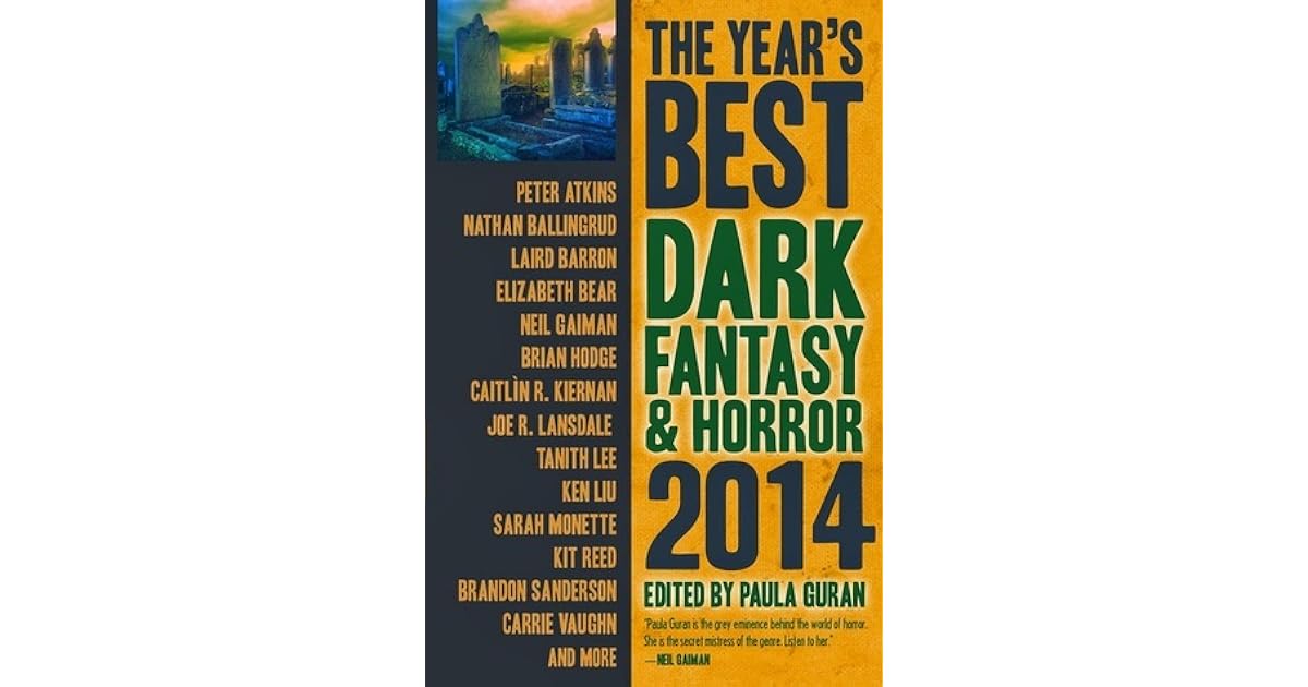 The Year S Best Dark Fantasy Horror 2014 Edition By Paula Guran