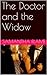 The Doctor and the Widow