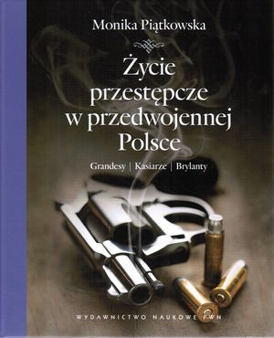 Życie przestępcze w przedwojennej Polsce