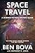 Space Travel - A Science Fiction Writer's Guide