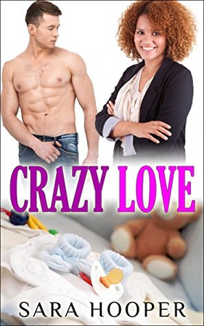 Crazy Love (Kindle Edition)
