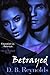 Betrayed (Vampires in America, #5.5) by D.B. Reynolds