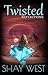 Twisted Reflections (Adventures of Alexis Davenport #2)