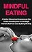Mindful Eating: A Healthy, ...