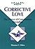 Corrective Love: The Power of Communion Discipline (Concordia Scholarship Today)