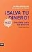 ¡Salva tu dinero!: Una dieta para tus ahorros (Sèrie A nº 44) (Spanish Edition)